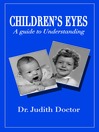 Children's Eyes (eBook): A Guide to Understanding